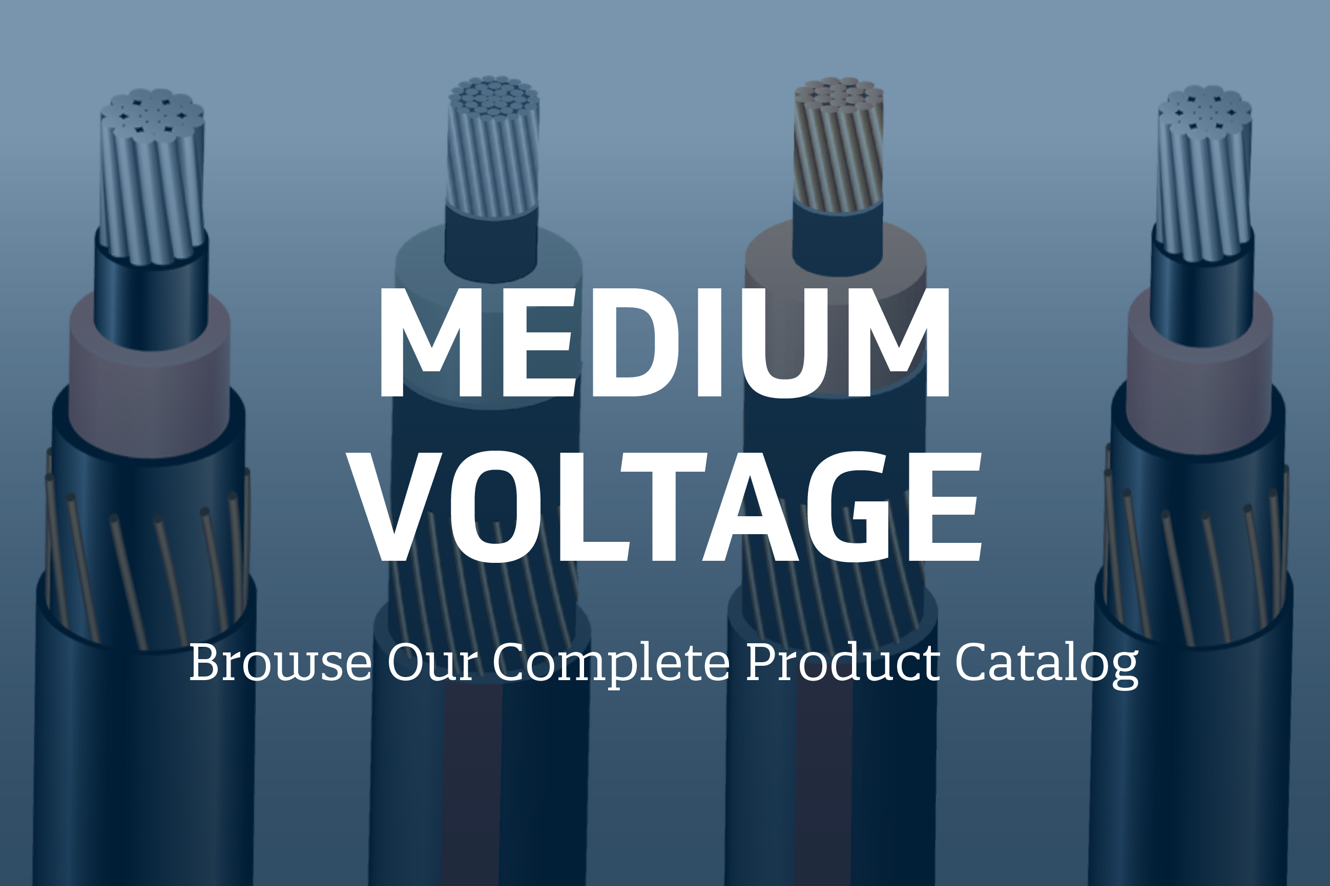 Medium Voltage: Browse our complete product catalog